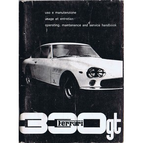 1964 Ferrari 330 GT 2+2 owner's manual (3rd printing) (Operating, maintenance and service handbook)