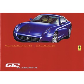2003 Ferrari 612 Scaglietti owner's warranty and service book 2003/03 (US version model year 2005)