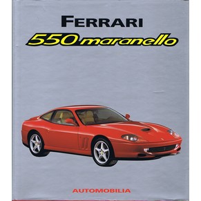 Ferrari 550 Maranello / Bruno Alfieri / Automobilia